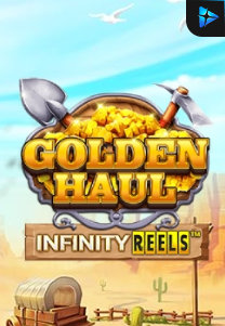 Golden Haul Infinity Reels